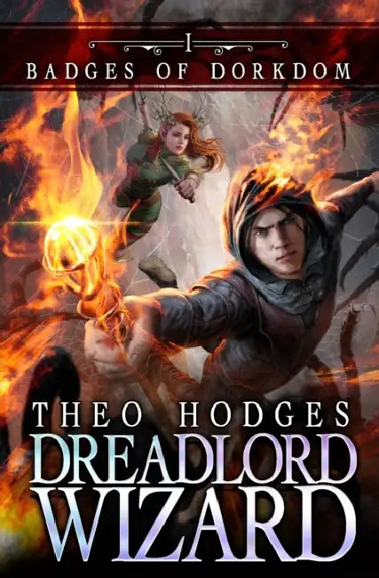 Dreadlord Wizard: A LitRPG Adventure by Theo Hodges