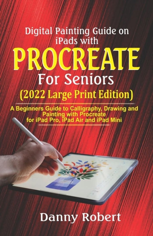 Digital Painting Guide On Ipads With Procreate by Robert Danny