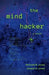 The Mind Hacker by Joseph a. Jones