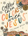 Coffee Then Color With Jesus: Inspirational Coloring Book by Audrey Bailey