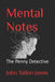 Mental Notes: The Penny Detective by John Tallon Jones