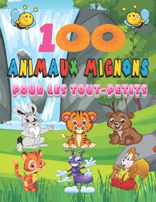 100 animaux mignons pour les tout-petits: Livre de coloriage 100 animaux pour les tout-petits de 1 à 4 ans by Zakel Colors