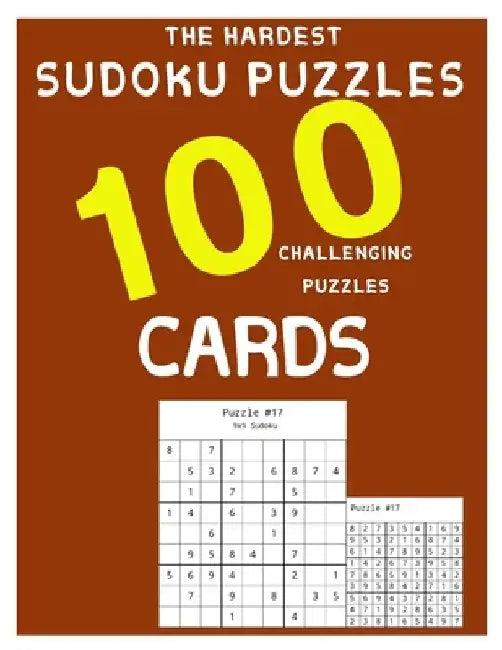 The hardest sudoku puzzles 100 challenging puzzles Cards by Challenging World