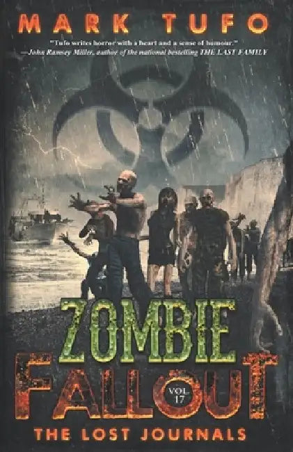 Zombie Fallout 17: The Lost Journals by Mark Tufo