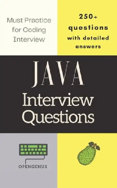 Java Interview Questions: with detailed answers by Ue Kiao