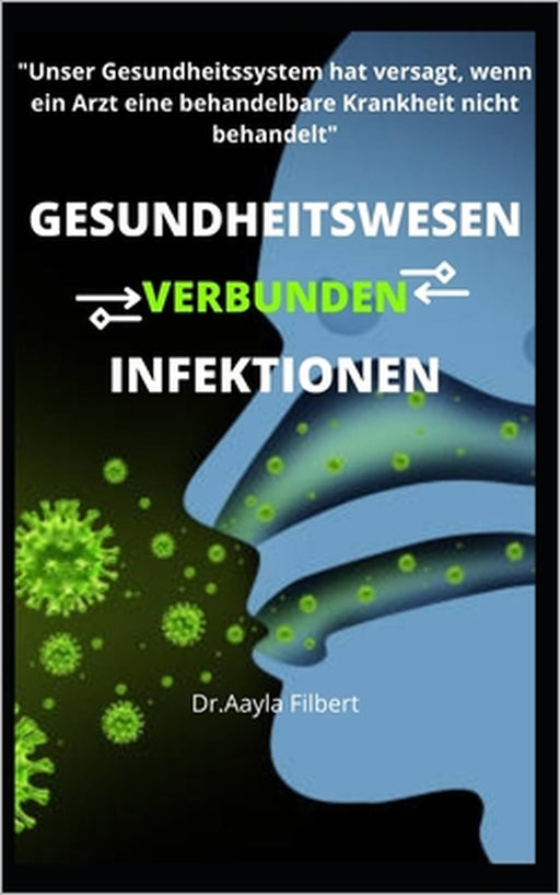 Infektionen Im Gesundheitswesen by Aayla Filbert