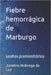 Fiebre hemorrágica de Marburgo: sonhos premonitórios by Jucelino Nobrega Da Luz