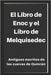El Libro de Enoc y el Libro de Melquisedec: Antiguos escritos de las cuevas de Qumrán by Cristiana, Academia