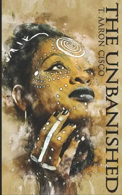 The Unbanished by T. Aaron Cisco