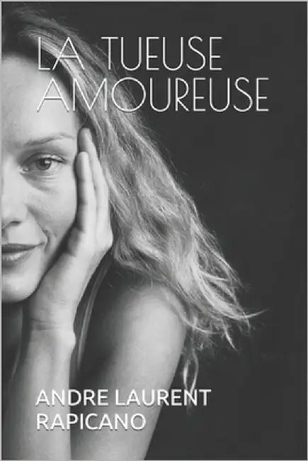 La Tueuse Amoureuse by Rapicano, Andre Laurent