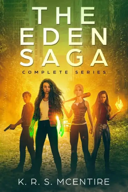 The Eden Saga: Complete Series - A Dystopian Fantasy by K R S McEntire