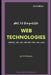 Advanced Web Technologies: 2nd Edition by Praveen Kumar