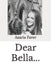 Dear Bella... by Azaria Faver