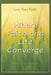 Where Faith and Life Converge by Andrew J. Lamont-Turner