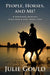People, Horses, and Me!: A personal insight into why I love what I do by Gould Julie Gould