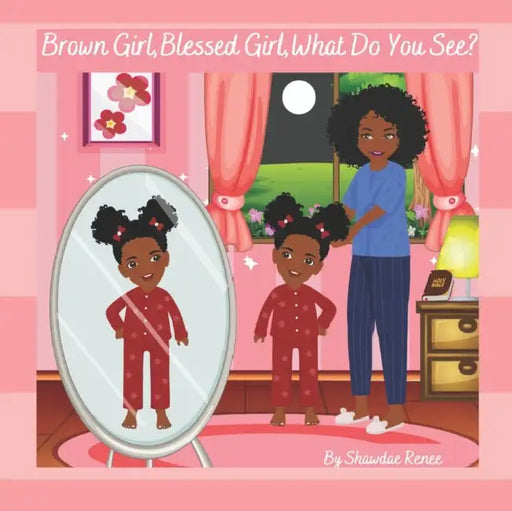 Brown Girl, Blessed Girl, What Do You See? by Stephen Barkoczy