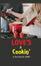 Love's A Cookin' by R. John