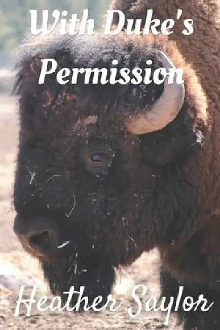 With Duke's Permission by Heather Saylor