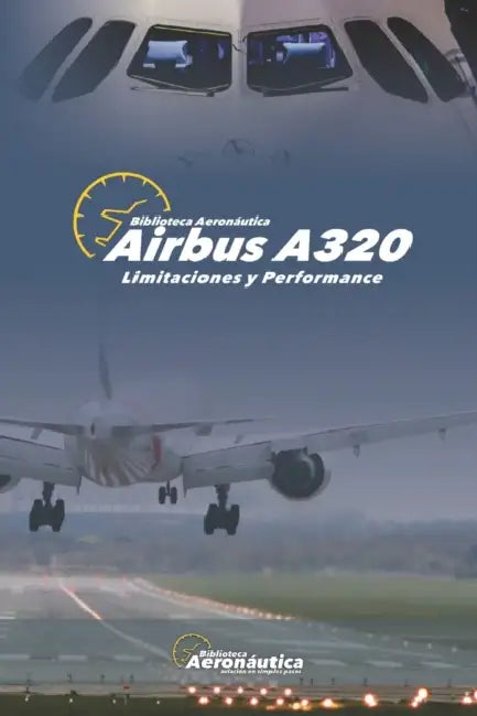 Airbus A320 Limitaciones y Performance by Facundo Conforti