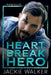 Heartbreak Hero: A Redleg Security Novel by Jackie Walker