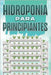 Hidroponía Para Principiantes: Hogar y jardinería #5 by Lee, Michelle