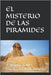 El Misterio de Las Piramides by Padilla Gutierrez, J. Asuncion