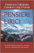 Pensieri Lirici: Un'istintiva lettura sinestetica e semiseria della vita, dall'adolescenza alla maturità. by Cesare Luigi Il Farsil, Federico Cattane