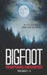 Bigfoot Frightening Encounters: Volumes 1 - 4 by Tom Lyons
