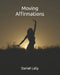 Moving Affirmations by Jeff Baugher