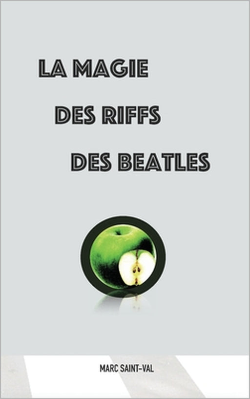 La magie des riffs des Beatles by Marc Saint-Val