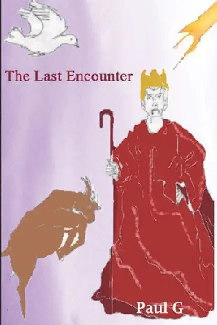 The Last Encounter by Paul G