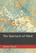 The Spectacle of Mind by Steven Turner