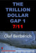 The Trillion Dollar Gap: Book 1: 7/11 by Olaf Berberich