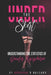 Under the Skirt: Transgender Issues for Cisgender People by Deborah R. Ballard