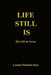 Life Still Is: My Life in Verse by Lenore Patricia Kay