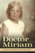 Doctor Miriam by John L. Daly Mba