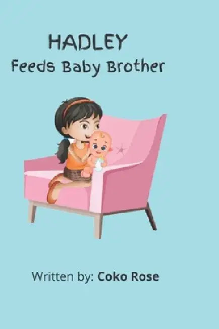 HADLEY Feeds Baby Brother by Adele Lauren