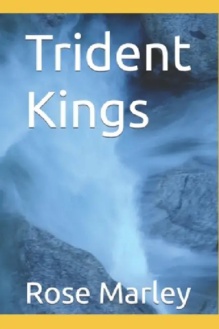 Trident Kings by Rose Marley