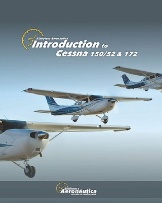 Introduction to Cessna 150/52 &172 by Facundo Conforti