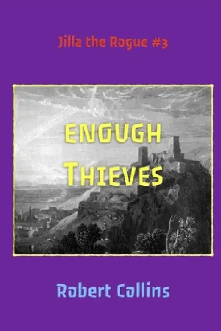 Enough Thieves by Robert Collins