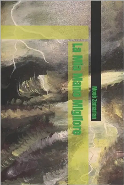 La Mia Mano Migliore by Zamarian, Mosè