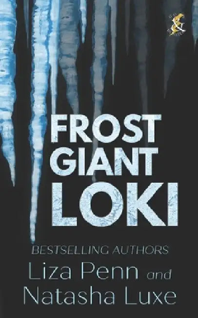 Frost Giant Loki: A Fantasy Romance Adventure by Natasha Luxe