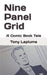 Nine Panel Grid: A Comic Book Tale by Tony Laplume
