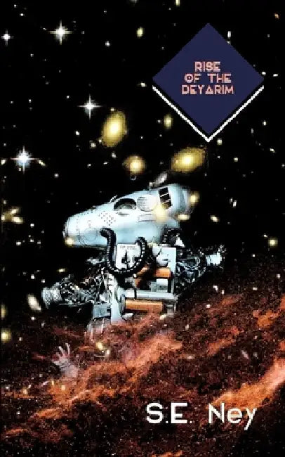 Rise of the Deyarim by S. E. Ney