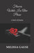 Flowers While I'm Alive Please by Melissa Gause