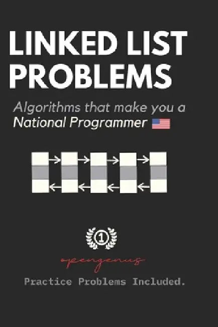 Linked List Problems: For Interviews and Competitive Programming by Ue Kiao