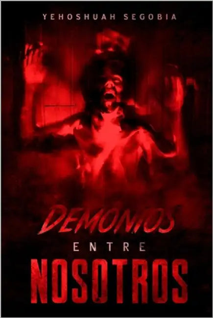 Un demonio entre nosotros by Segobia, Yehoshuah
