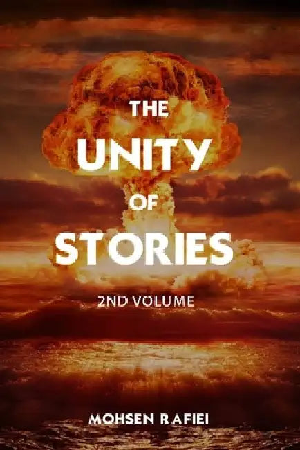 The Unity of Stories by Mohsen Rafiei