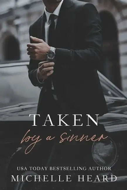 Taken By A Sinner by Heard, Michelle