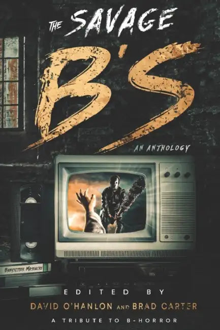 The Savage B's: A Tribute to B-Horror by Mueller Bernhard Mueller